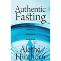 Authentic Fasting