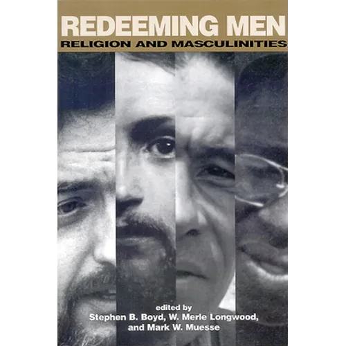 Redeeming Men: Religion and Masculinities