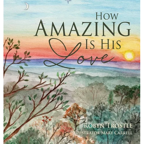 How Amazing Is His Love