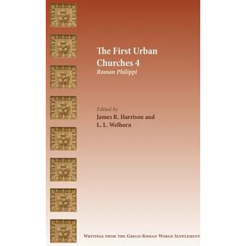 The First Urban Churches 4: Roman Philippi