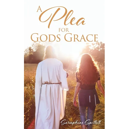 A Plea For Gods Grace