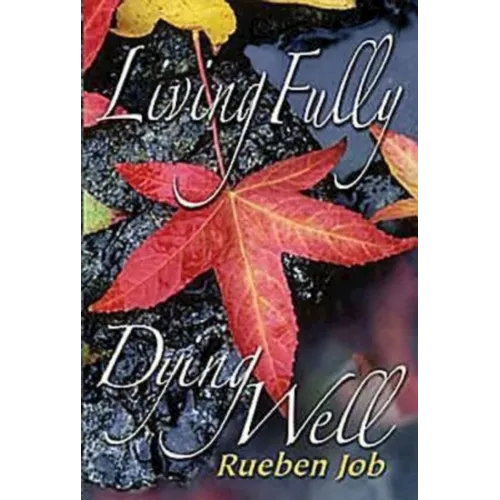Living Fully, Dying Well Participant Book