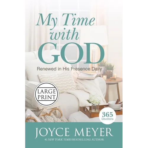 My Time with God: Renewed in His Presence Daily