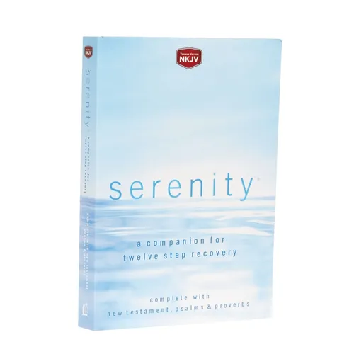 Serenity-NKJV: A Companion for Twelve Step Recovery