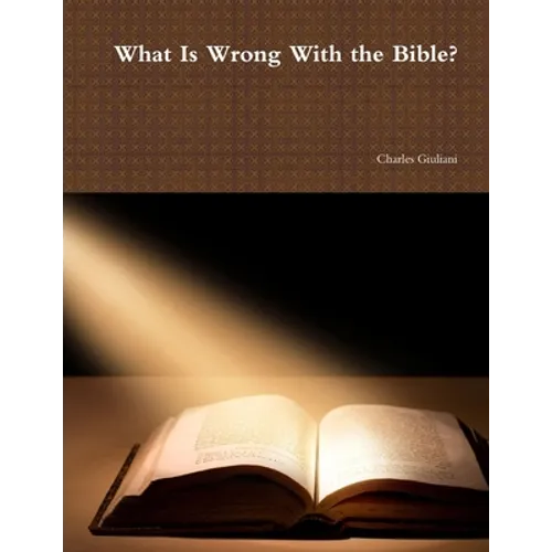 What Is Wrong With the Bible?