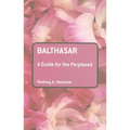 Balthasar: A Guide for the Perplexed