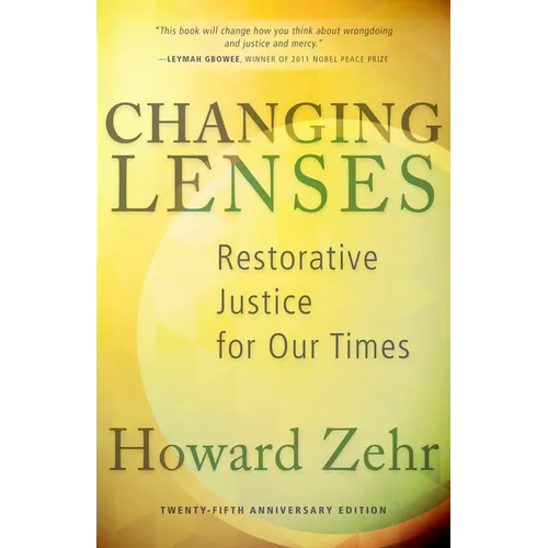 Changing Lenses: Restorative Justice for Our Times