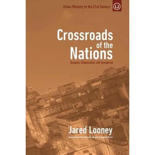 Crossroads of the Nations: Diaspora, Globalization, and Evangelism