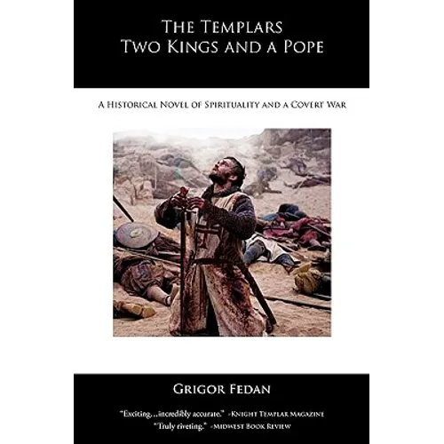 The Templars, Two Kings, and a Pope