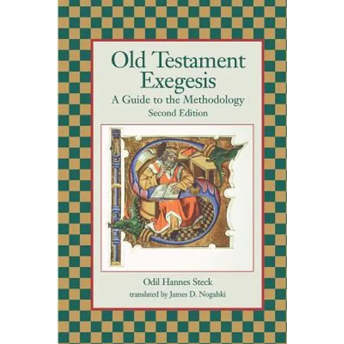 Old Testament Exegesis: A Guide to the Methodology, Second Edition