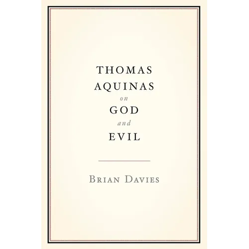 Thomas Aquinas on God and Evil