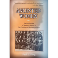 Anointed Women: The Rich Heritage of Women in Ministry in the Christian & Missionary Alliance