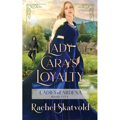 Lady Cara's Loyalty