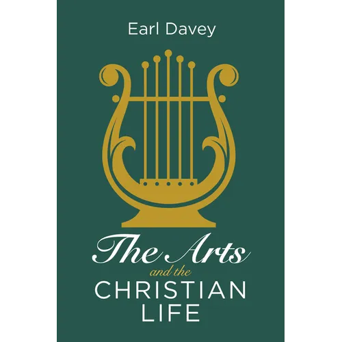 The Arts and the Christian Life