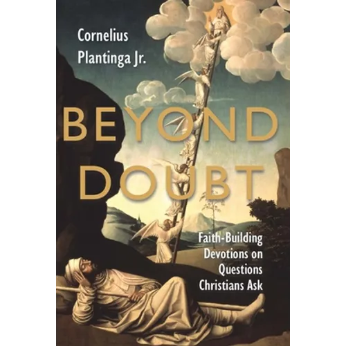 Beyond Doubt: Faith-Building Devotions on Questions Christians Ask
