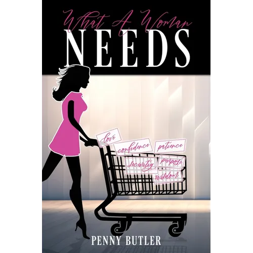 What A Woman Needs