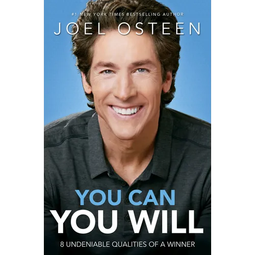 You Can, You Will: 8 Undeniable Qualities of a Winner