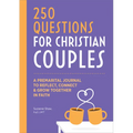 Before We Marry: A Journal for Christian Couples: 250 Questions for Couples to Grow Together in Faith