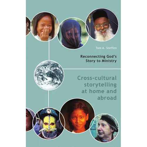 Reconnecting God's Story to Ministry: Cross-cultural Storytelling at Home and Abroad