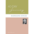 40-Day Journey with Madeleine L'Engle