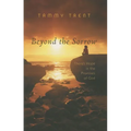 Beyond the Sorrow: There's Hope in the Promises of God