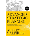 Advanced Strategic Planning: A 21st-Century Model for Church and Ministry Leaders