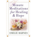 Minute Meditations for Healing & Hope