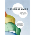The Cycle of Victorious Living: Commit, Trust, Delight, and Rest in Jesus Christ
