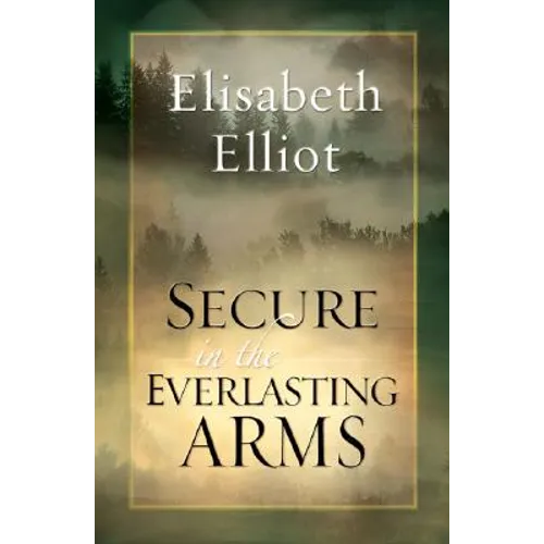 Secure in the Everlasting Arms