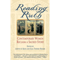 Reading Ruth: Contemporary Women Reclaim a Sacred Story