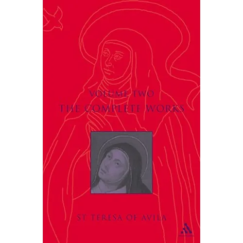 Complete Works St. Teresa of Avila Vol2