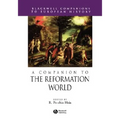 A Companion to the Reformation World