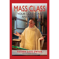 Mass Class: Your Questions Answered