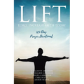 Lift: Lord Increase Faith Today: 125-Day Prayer Devotional