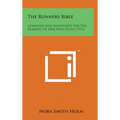The Runners Bible: Compiled and Annotated for the Reading of Him Who Runs (1913)