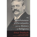 The Absoluteness of Christianity and the History of Religions
