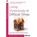 Living Victoriously in Difficult Times