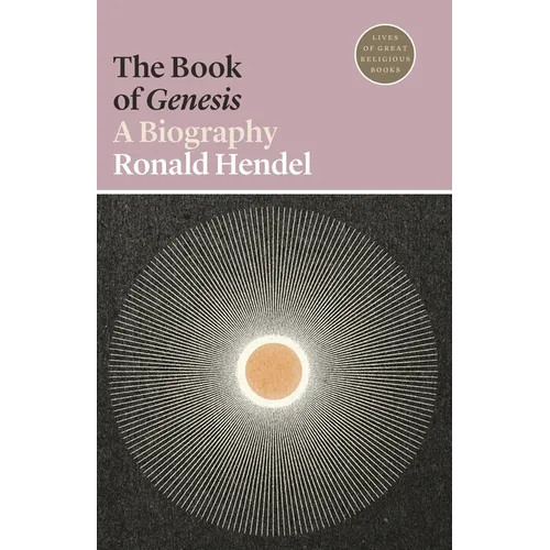 The Book of Genesis: A Biography