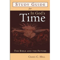 Study Guide for in God's Time: The Bible and the Future