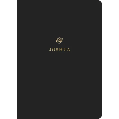 ESV Scripture Journal: Joshua (Paperback)