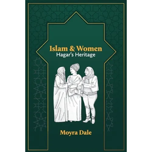 Islam and Women: Hagar's Heritage
