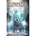 Collected Works of Enoch the Prophet