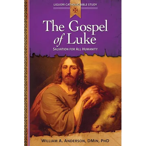 Gospel of Luke: Salvation for All Humanity