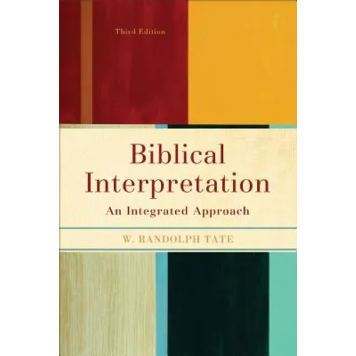 Biblical Interpretation: An Integrated Approach