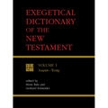 Exegetical Dictionary of the New Testament, Vol. 1