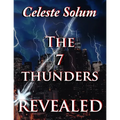 The 7 Thunders Revealed
