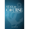 Stay the Course