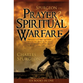 Spurgeon on Prayer & Spiritual Warfare: Six Books in One