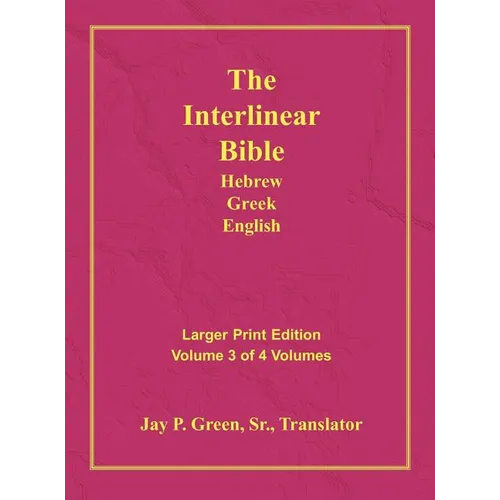 Interlinear Hebrew Greek English Bible-PR-FL/OE/KJV Large Print Volume 3
