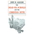 Dead Sea Scrolls and the Christian Myth